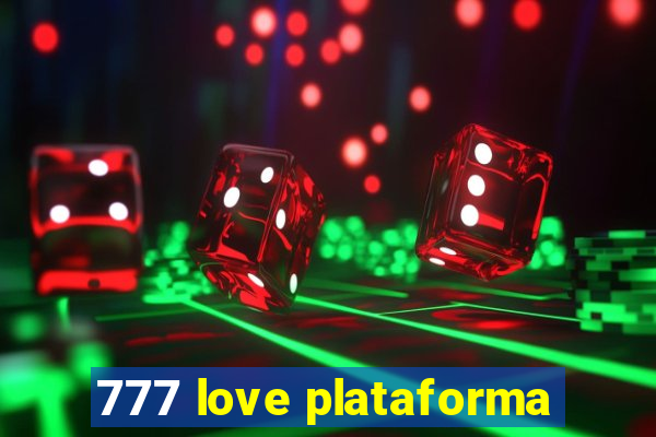 777 love plataforma